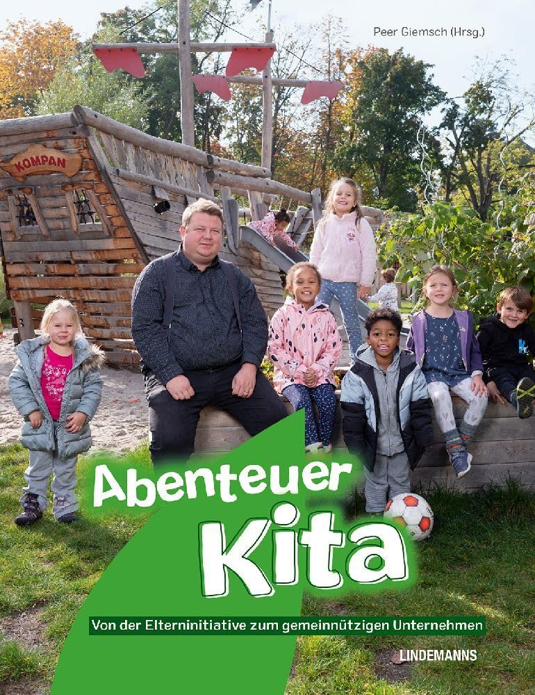 Abenteuer Kita: Von der Elterninitiative zum gemeinnützigen Unternehmen book