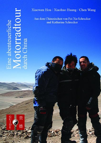 Eine abenteuerliche Motorradtour durch China Contemporary literature