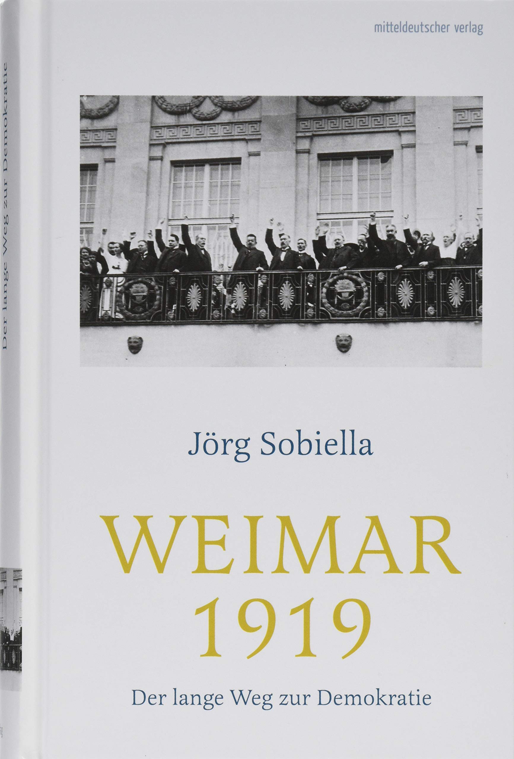 Weimar 1919: Der lange Weg zur Demokratie Politics & History