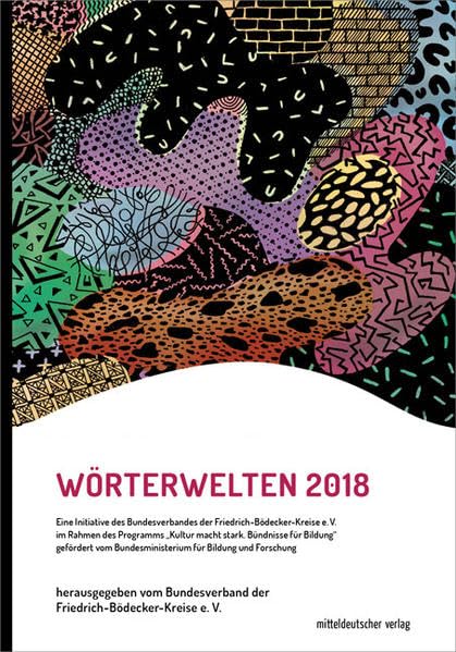 Wörterwelten 2018: Autorenpatenschaften Contemporary literature