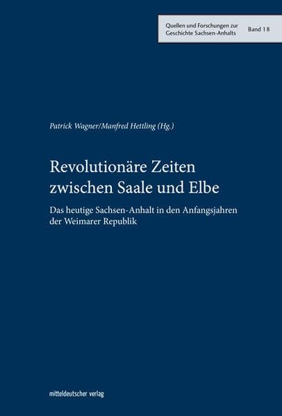 Revolutionäre Zeiten zwischen Saale und Elbe German history