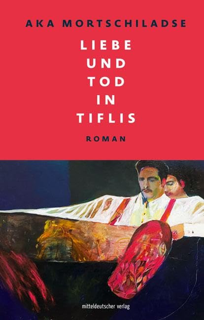 Liebe und Tod in Tiflis Contemporary literature
