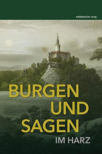 Burgen und Sagen im Harz book