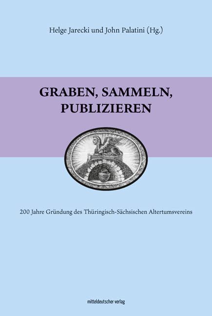 Graben, sammeln, publizieren book