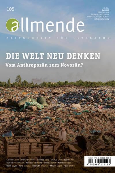allmende 105 – Zeitschrift für Literatur: Die Welt neu denken – Vom Anthropozän zum Novozän? (allmende – Zeitschrift für Literatur) Social Sciences