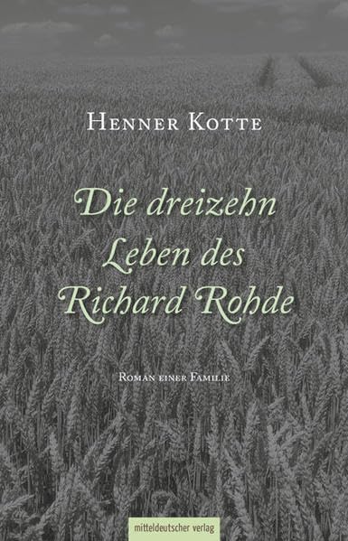 Die dreizehn Leben des Richard Rohde: Roman einer Familie Humour & Satire