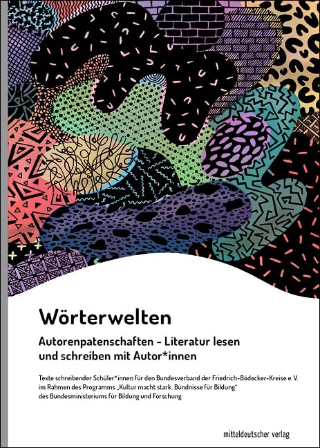 Wörterwelten (Jahrgang 2021): Autorenpatenschaften – Literatur lesen und schreiben mit Autor*innen Contemporary literature Books