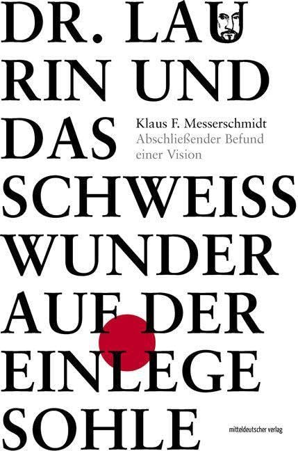 Dr. Laurin und das Schweißwunder auf der Einlegesohle Contemporary literature