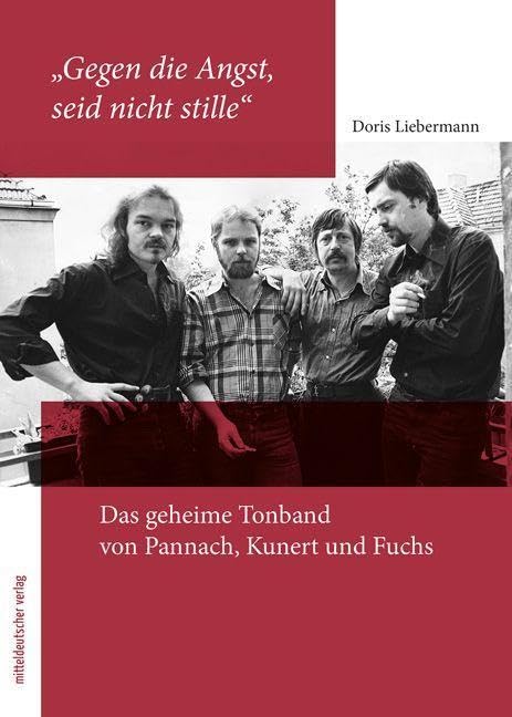 „Gegen die Angst seid nicht stille“: Das geheime Tonband von Pannach, Kunert und Fuchs General education