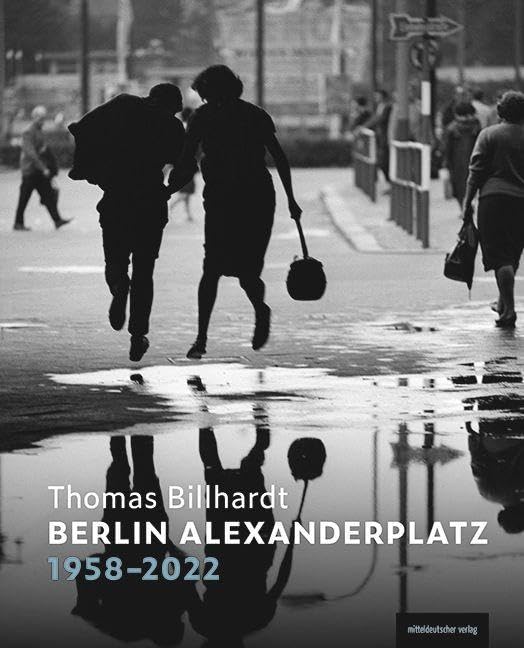 Berlin Alexanderplatz 1958–2022: Bildband Architecture