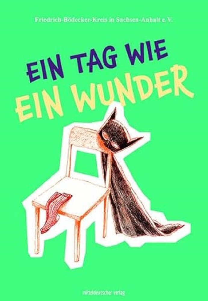 Ein Tag wie ein Wunder Poetry