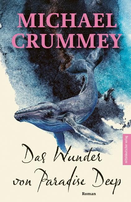 Das Wunder von Paradise Deep Historical Fiction