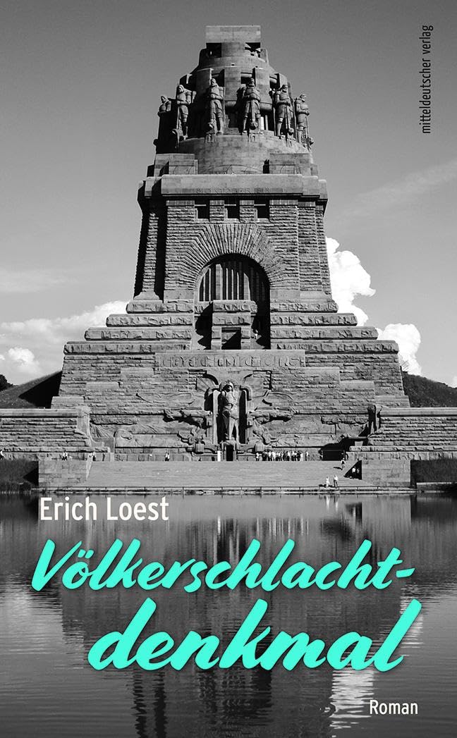 Völkerschlachtdenkmal: Roman Historical Fiction