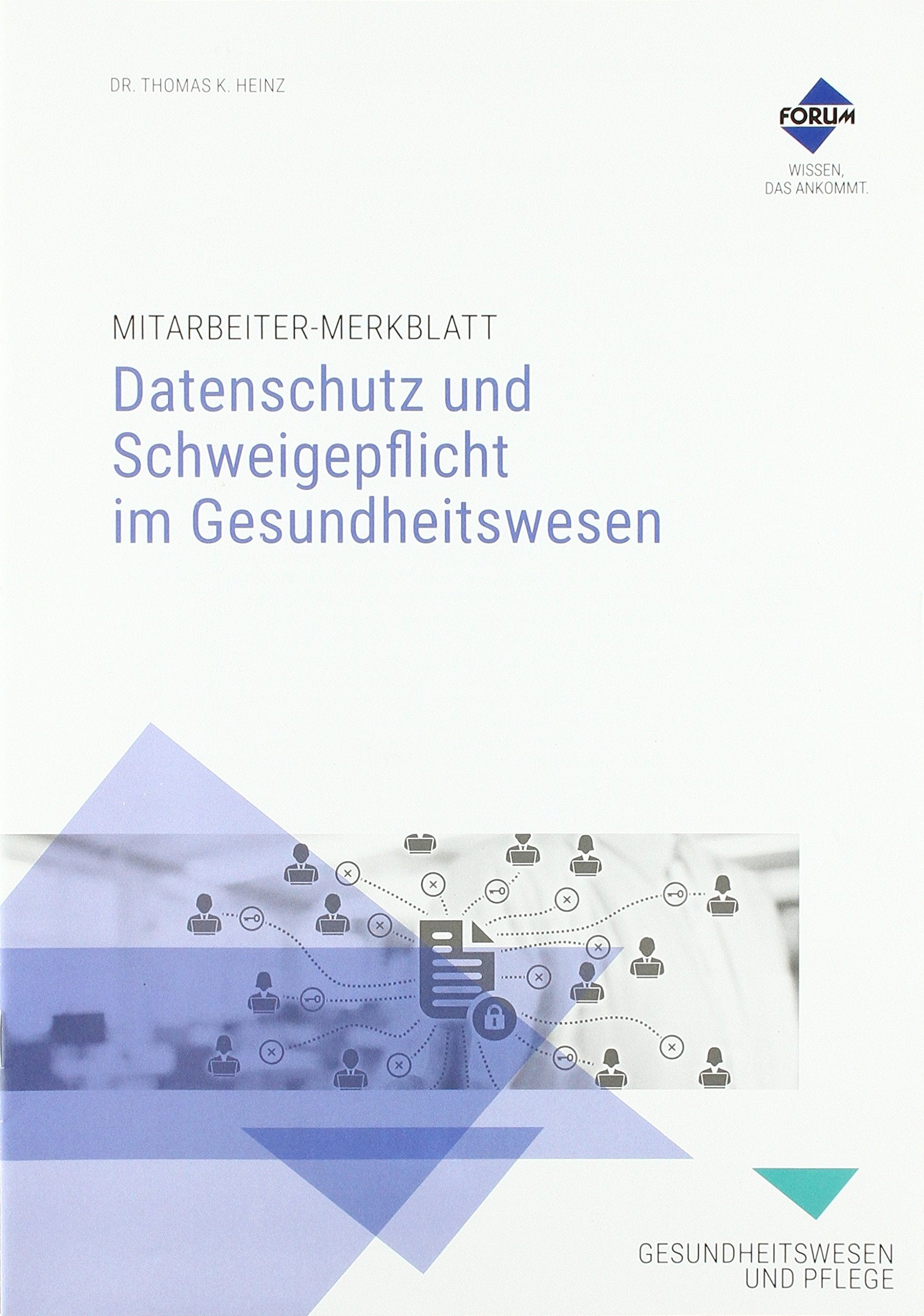Mitarbeiter-Merkblatt Datenschutz und Schweigepflicht im Gesundheitswesen Medicine