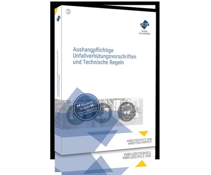 Aushangpflichtige Unfallverhütungsvorschriften und Technische Regeln Law