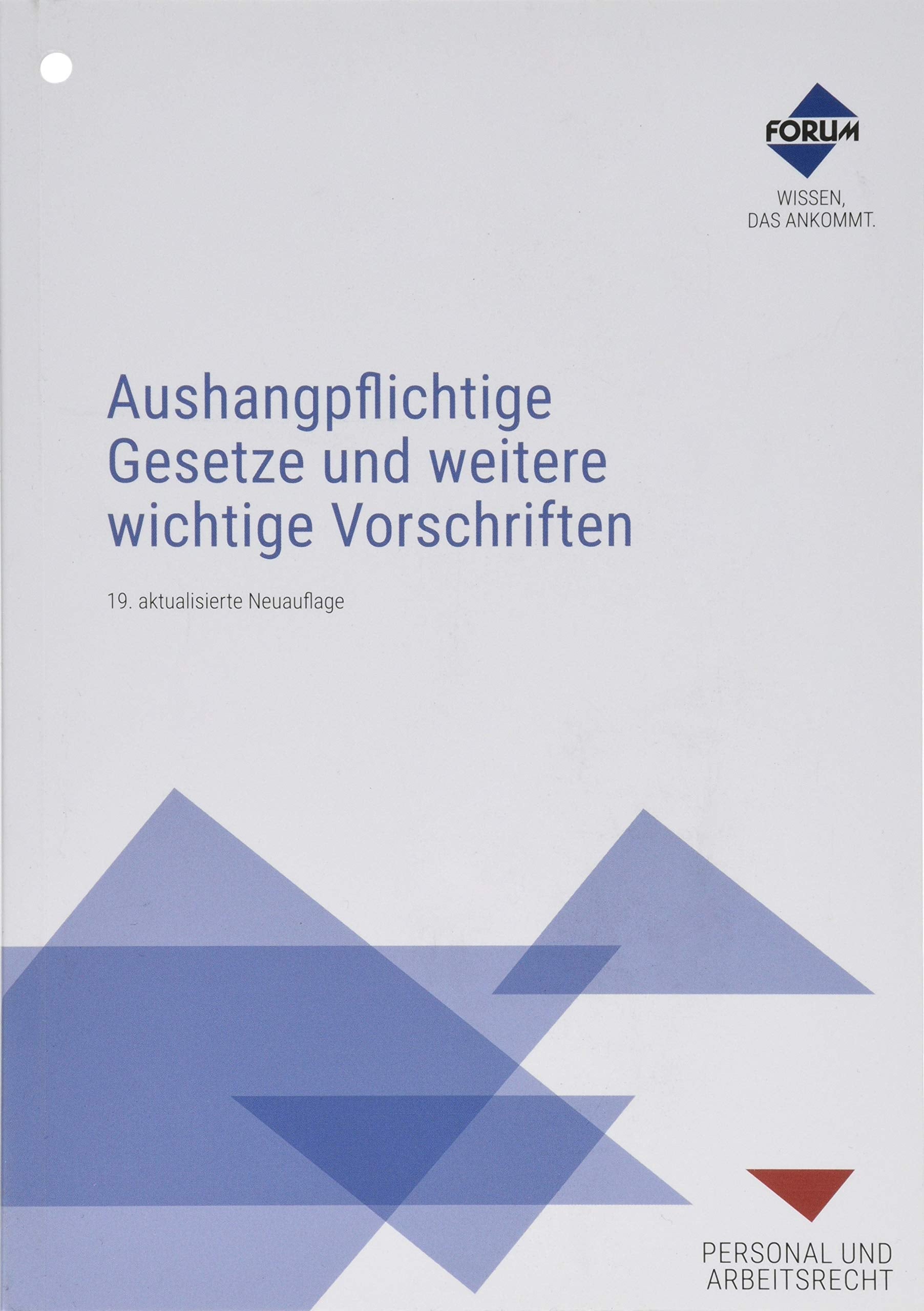 Aushangpflichtige Gesetze und weitere wichtige Vorschriften Law