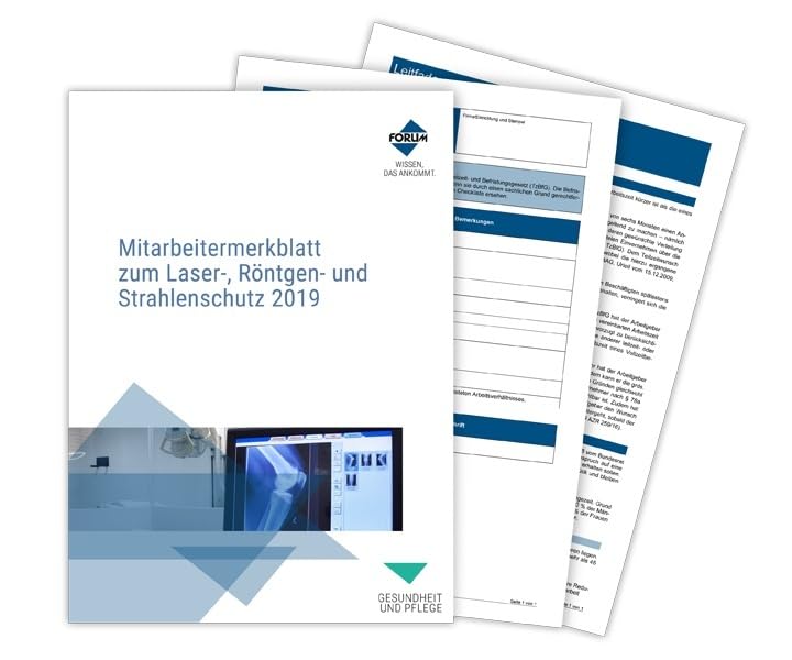 Mitarbeitermerkblatt zum Laser-, Röntgen- und Strahlenschutz 2019 Medicine