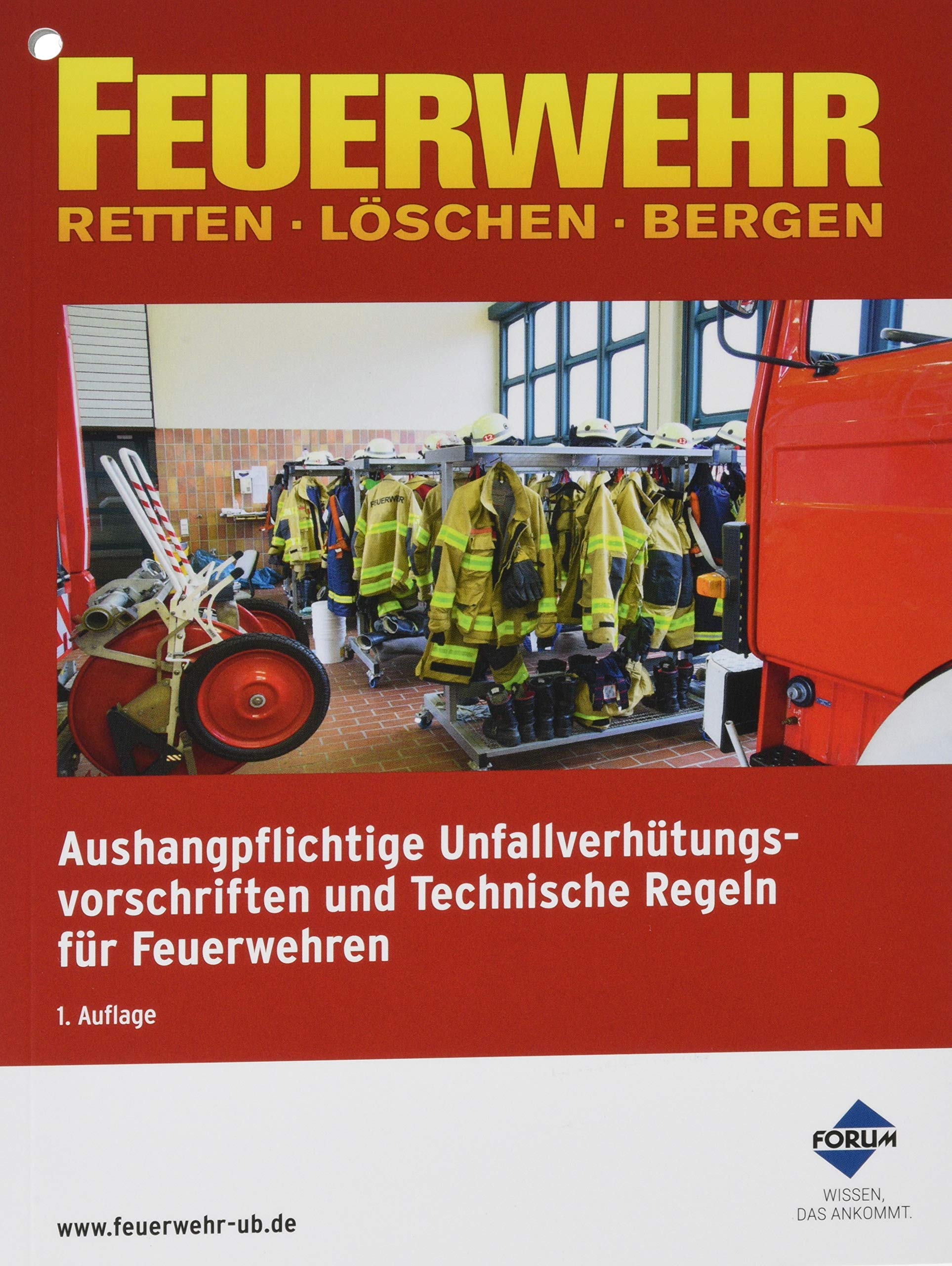 Aushangpflichtige Unfallverhütungsvorschriften und Technische Regeln für Feuerwehren Law