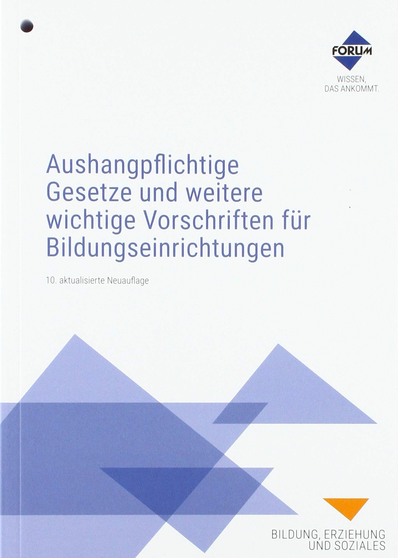 Aushangpflichtige Gesetze und weitere wichtige Vorschriften für Bildungseinrichtungen Education & Training