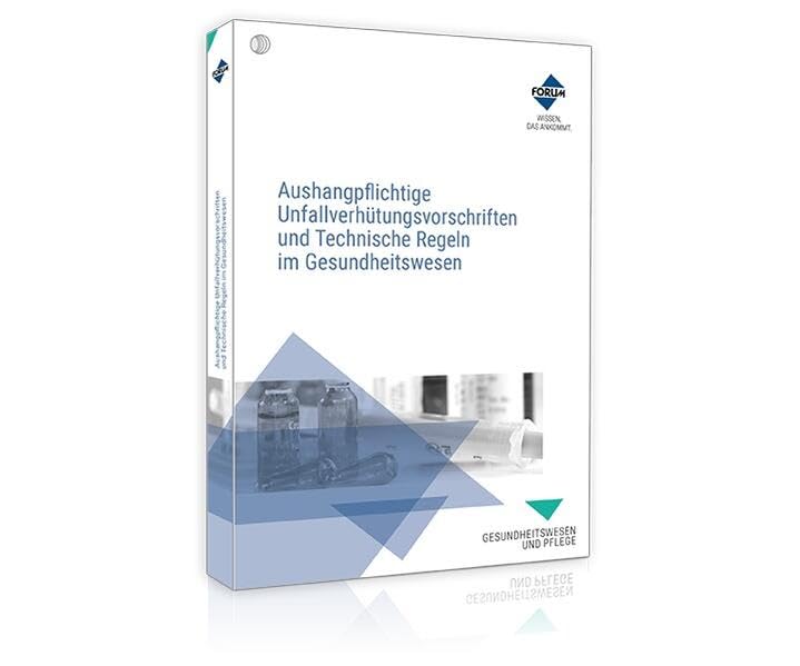 Aushangpflichtige Unfallverhütungsvorschriften und Technische Regeln im Gesundheitswesen book