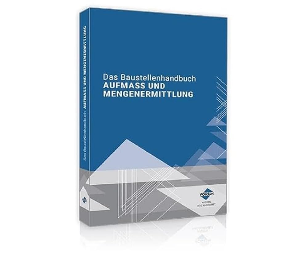 Das Baustellenhandbuch Aufmaß und Mengenermittlung: Print-Ausgabe (Baustellenhandbücher) Law