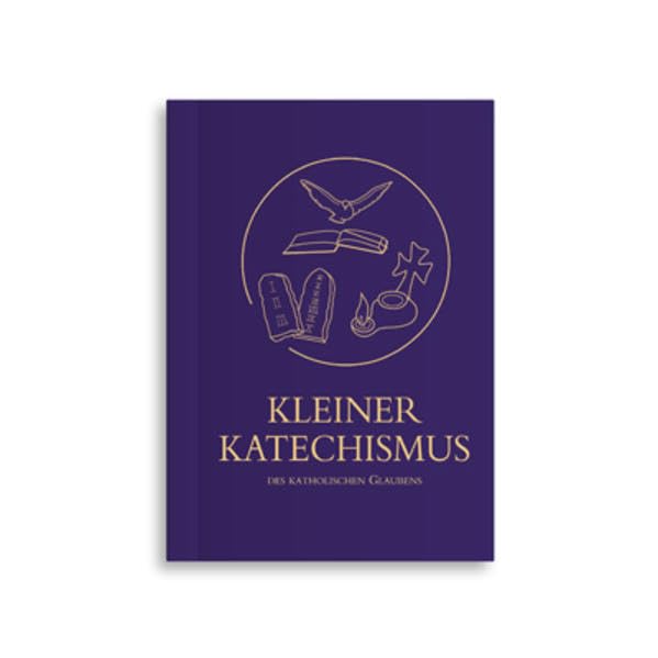 Kleiner Katechismus des katholischen Glaubens Lifestyle