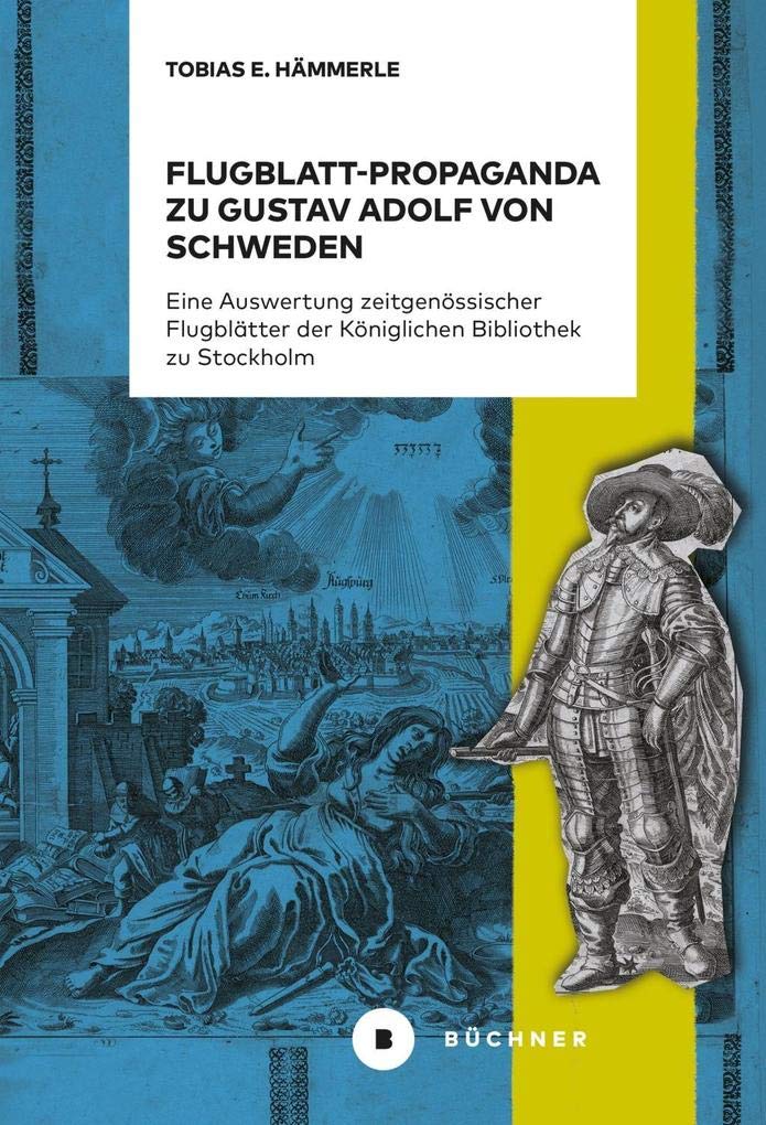Flugblatt-Propaganda zu Gustav Adolf von Schweden Media & Communication