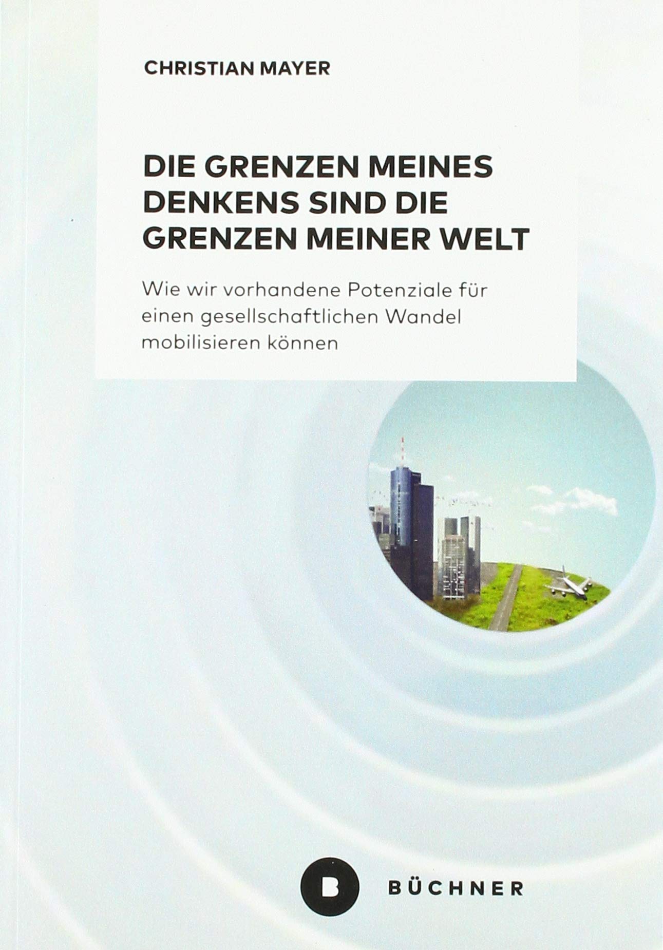 Die Grenzen meines Denkens sind die Grenzen meiner Welt Media & Communication