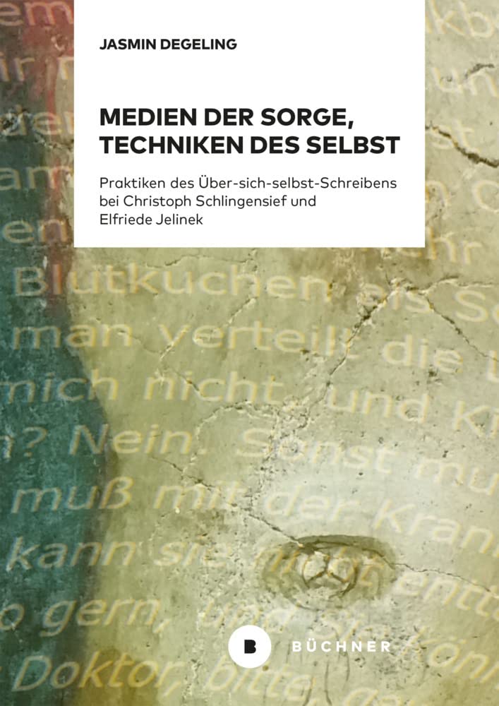Medien der Sorge, Techniken des Selbst: Praktiken des Über-sich-selbst-Schreibens bei Schlingensief und Jelinek Law