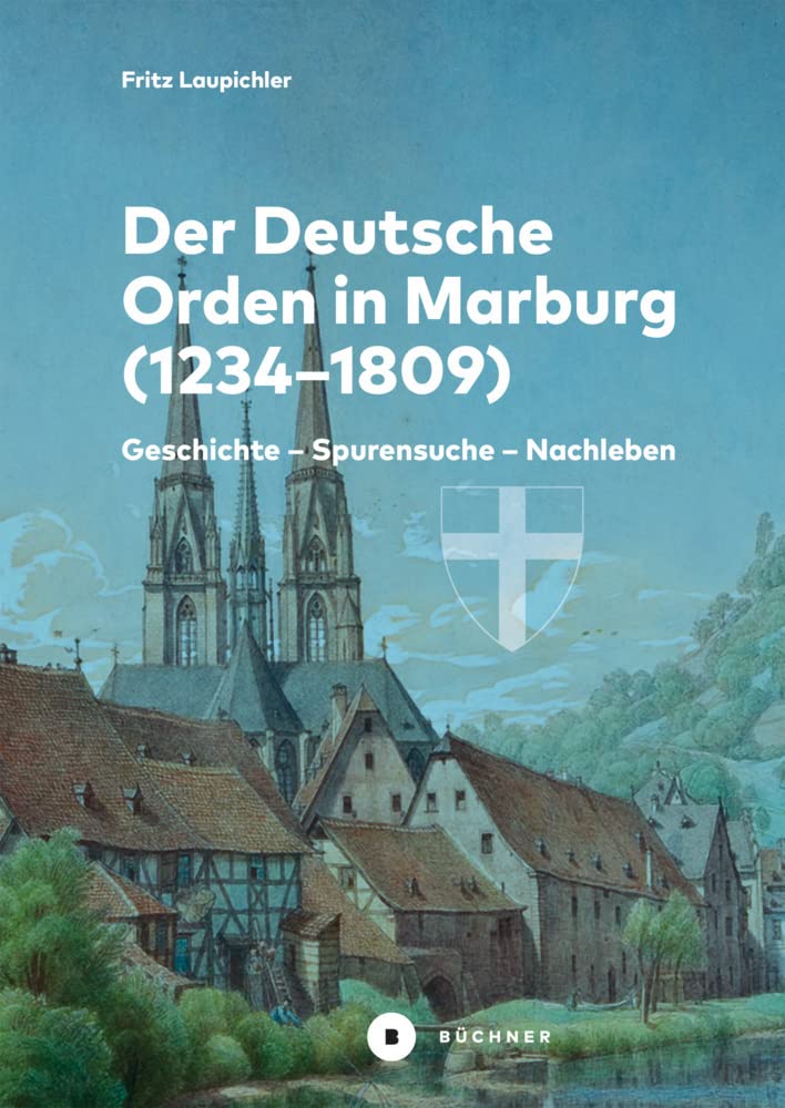 Der Deutsche Orden in Marburg Politics & History