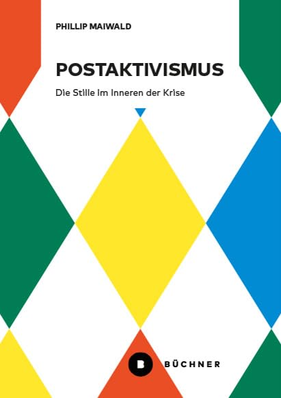Postaktivismus: Die Stille im Inneren der Krise Books
