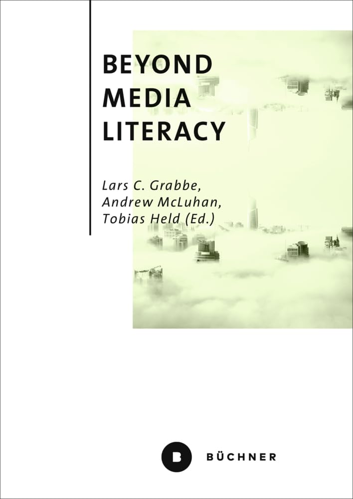 Beyond Media Literacy (Welt | Gestalten) Law