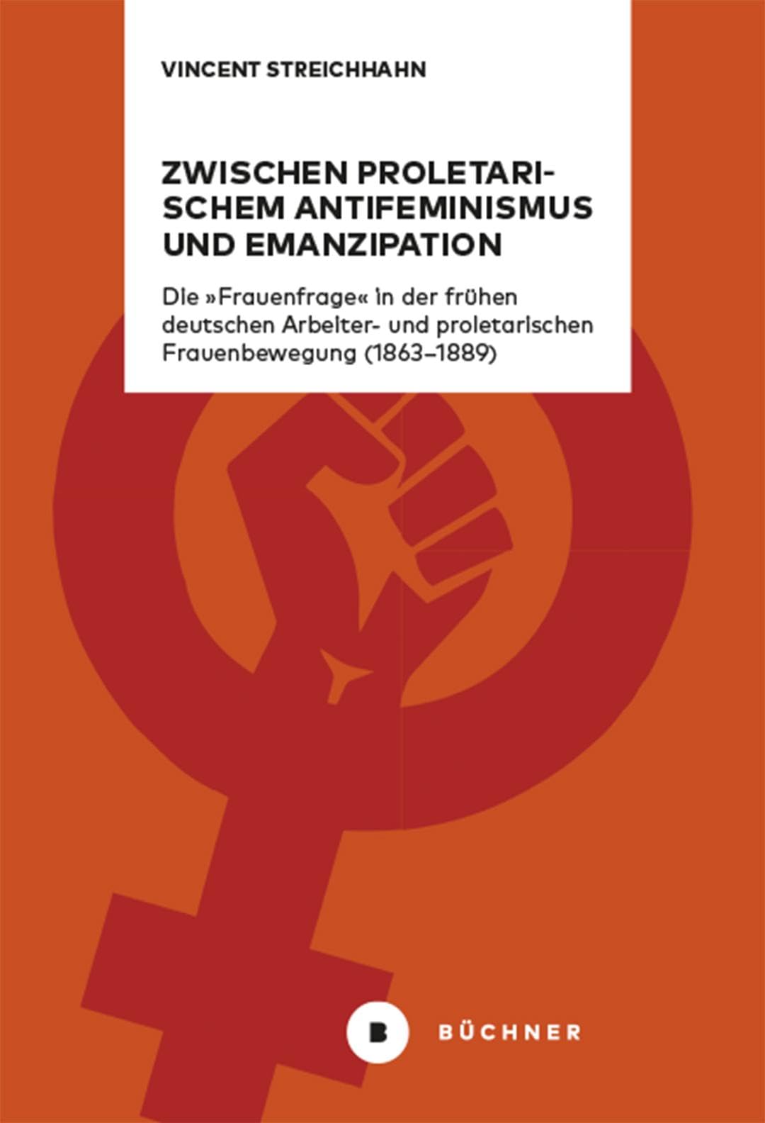 Zwischen proletarischem Antifeminismus und Emanzipation Law
