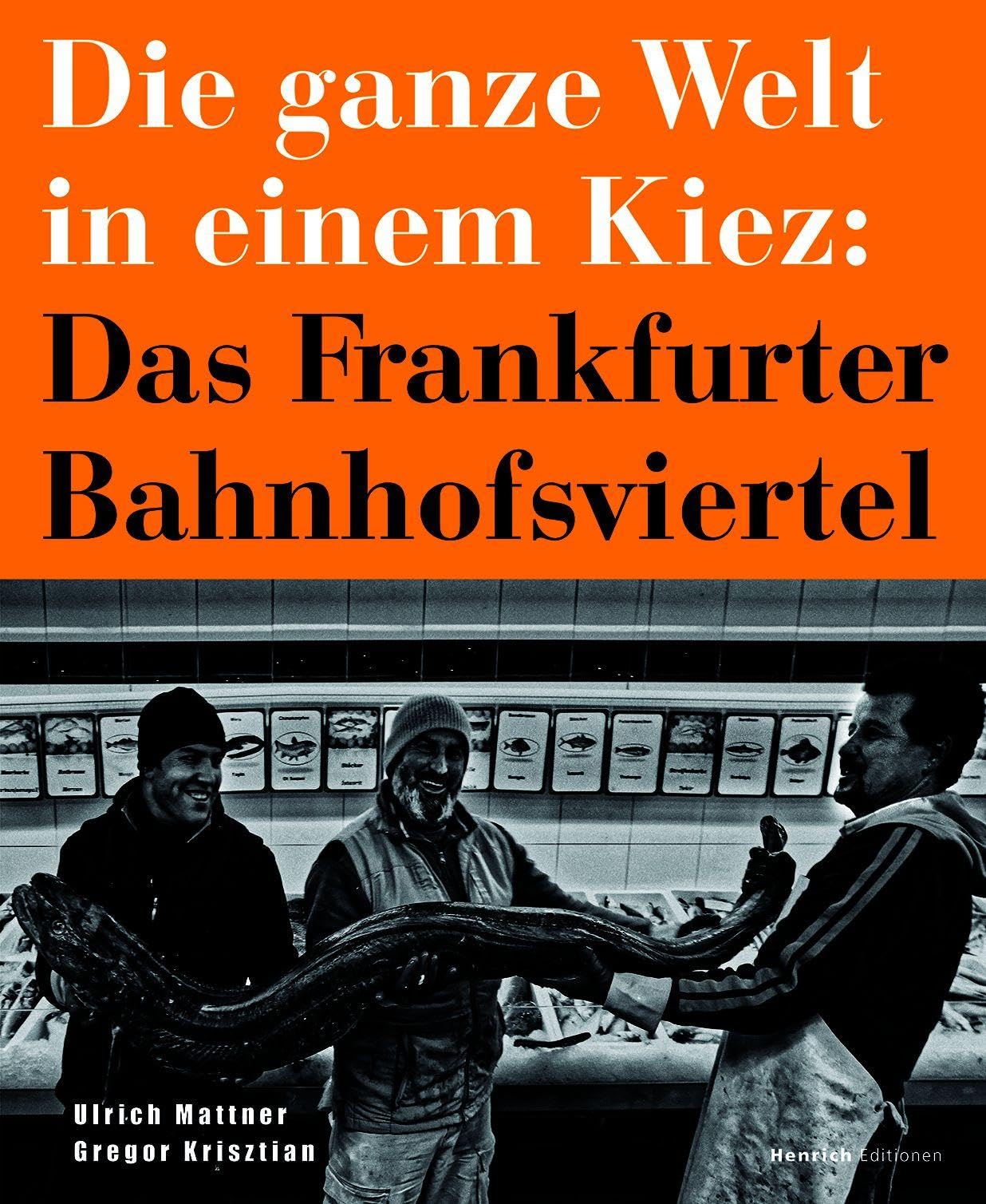 Die ganze Welt in einem Kiez: Das Frankfurter Bahnhofsviertel Photography