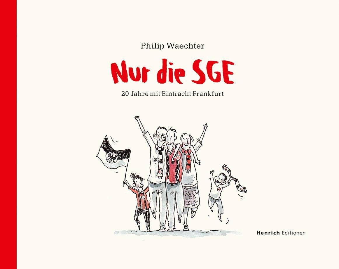 Nur die SGE - 20 Jahre mit Eintracht Frankfurt Manga