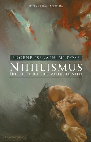 Nihilismus ― die Ideologie des Antichristen: Der Glaube an das Nichts als Quell des Untergangs Philosophy