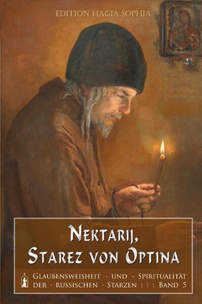 Nektarij, Starez von Optina (Glaubensweisheit und Spiritualität der russischen Starzen) Religion & Esotericism