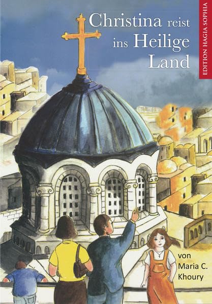 Christina reist ins Heilige Land: Kinderbuch Non-fiction