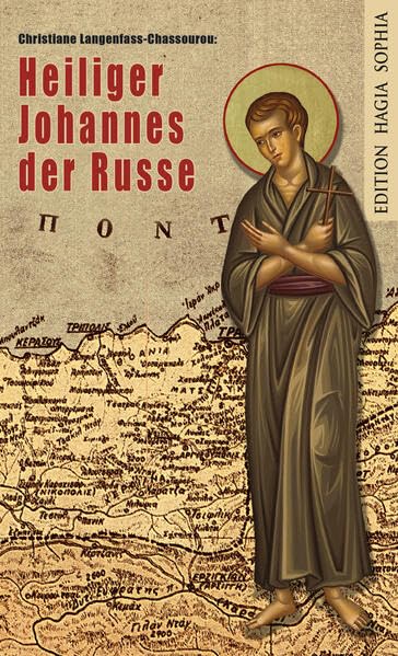 Heiliger Johannes der Russe: Ein Kriegsgefangener in Kleinasien, dem Schmelztiegel der Christenverfolgung Social Sciences