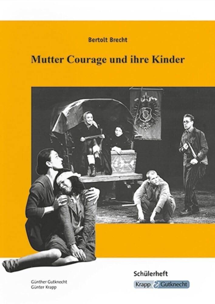 Mutter Courage und ihre Kinder – Bertolt Brecht – Schülerarbeitsheft: Interpretation, Aufgaben, Materialien, Heft (Sekundarstufe I: Literatur im Unterricht) Poetry