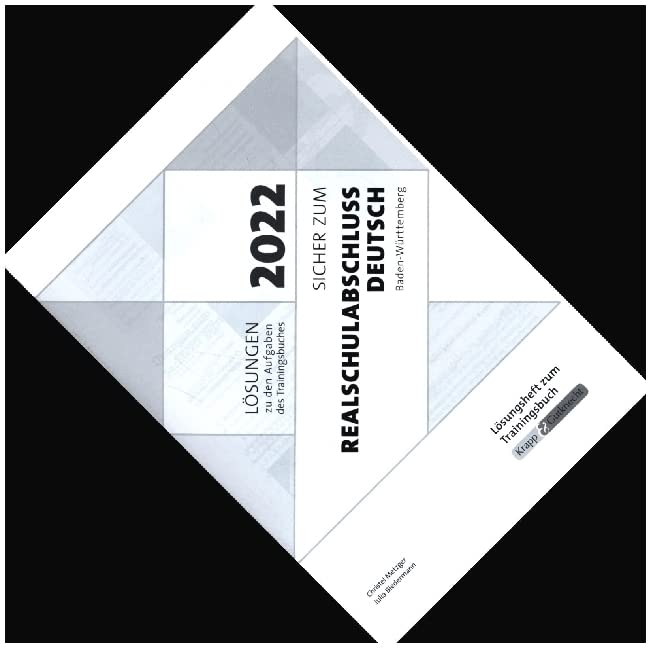 Sicher zum Realschulabschluss Deutsch Baden-Württemberg 2022: Lösungsheft Study Guides