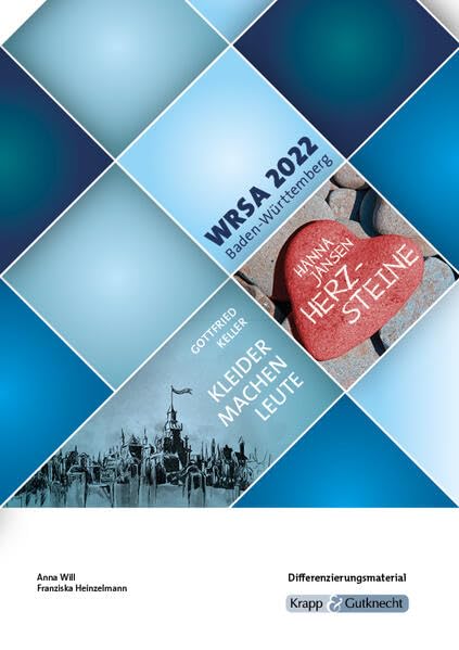 Herzsteine und Kleider machen Leute – Differenzierungsmaterial WRSA 2022 – Lehrerheft: Werkrealschule, Unterrichtsmaterialien, Heft (Sekundarstufe I: Literatur im Unterricht) Drama