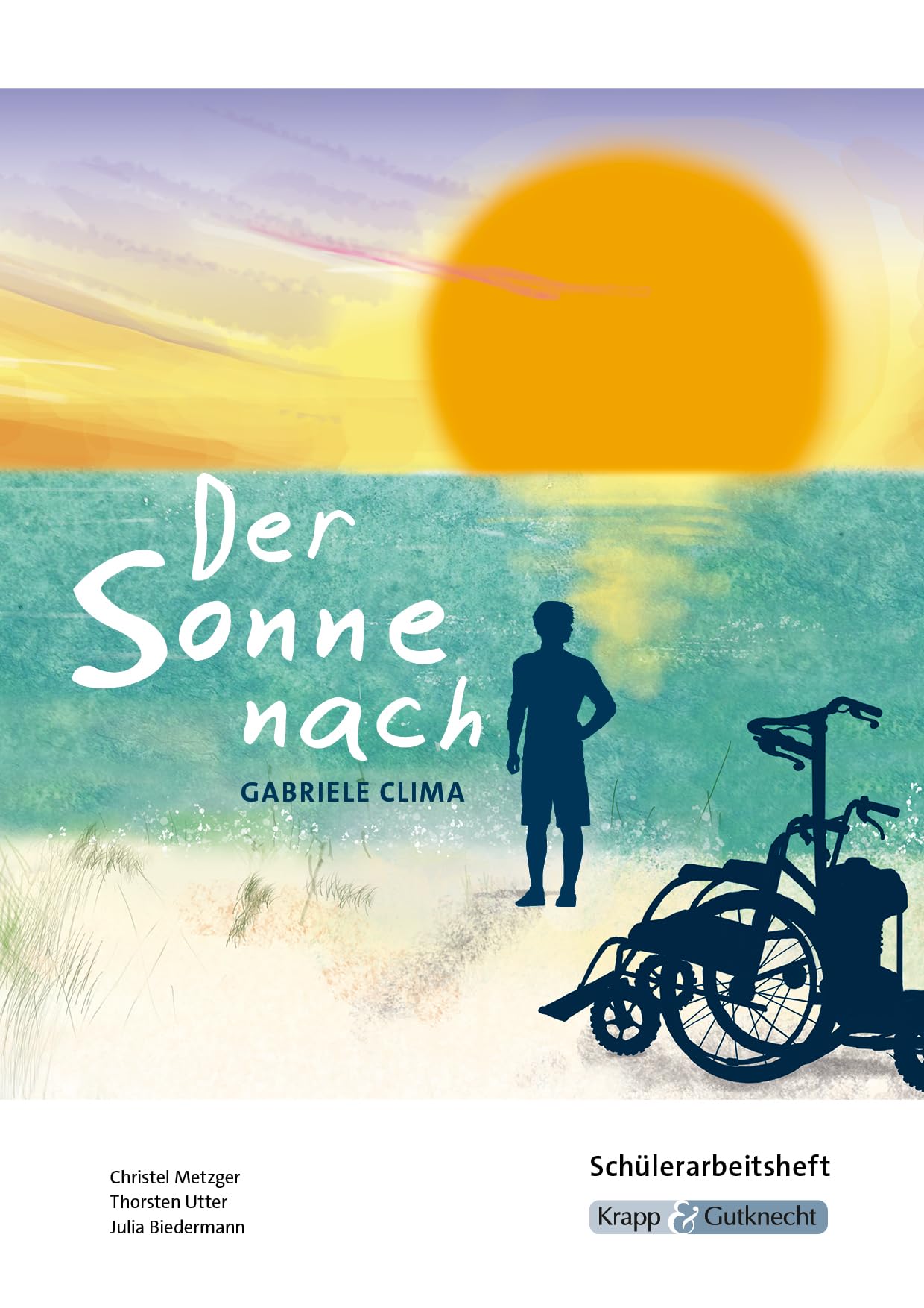 Der Sonne nach - Hauptschulabschluss Saarland 2025/2026 - Schülerarbeitsheft Social Sciences