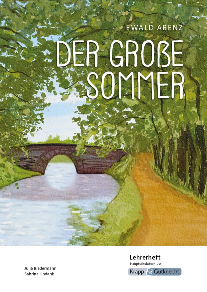 Der große Sommer - Ewald Arenz - Lehrerheft - Hauptschule: Unterricht, Lösungen, Didaktik, Methodik, Heft book