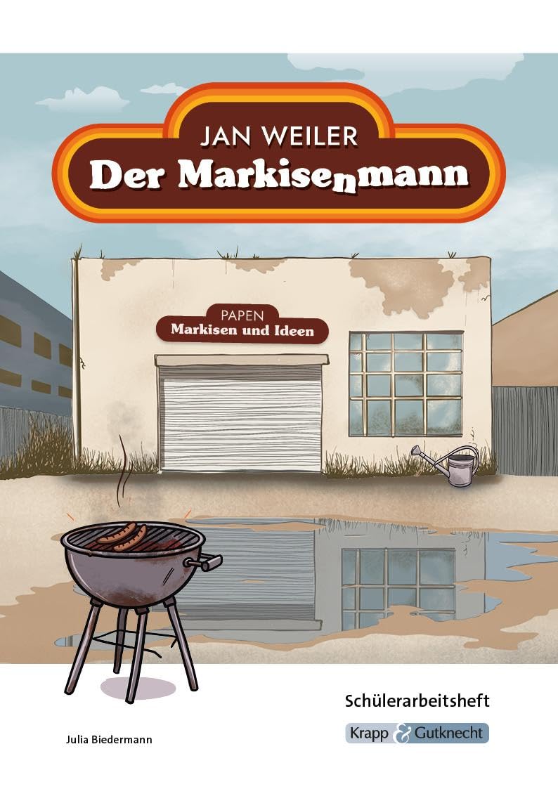 Der Markisenmann - Jan Weiler - Schülerarbeitsheft Study Guides