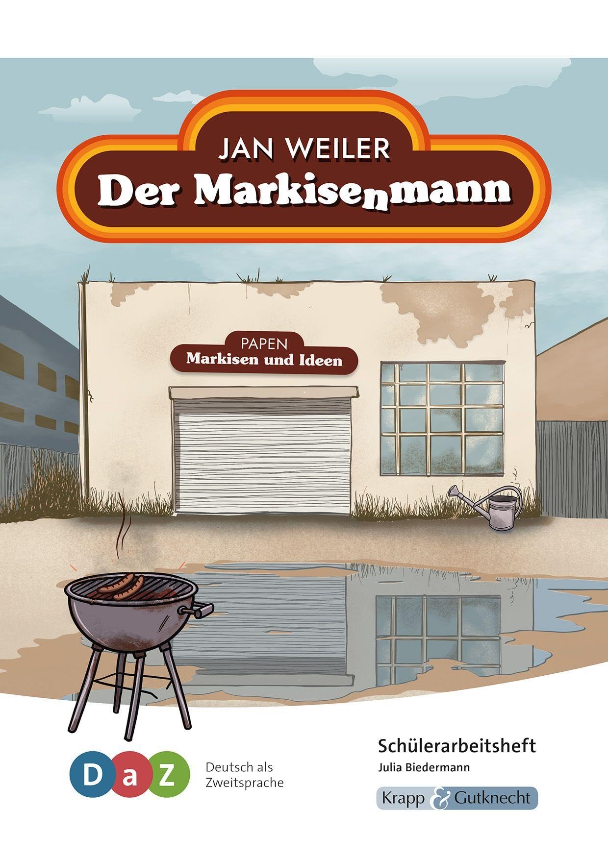 Der Markisenmann - Schülerarbeitsheft für Deutsch als Zweitsprache Study Guides