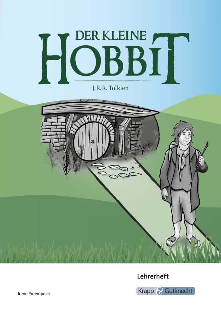 Der kleine Hobbit – J.R.R. Tolkien – Lehrerheft: DIN A4, Unterrichtsmaterialien, Interpretation, Spiele, Aufgaben, Tests, Lösungen, Lehrerheft, Heft ... I: Literatur im Unterricht, Band 2180) Fairy Tales & Legends