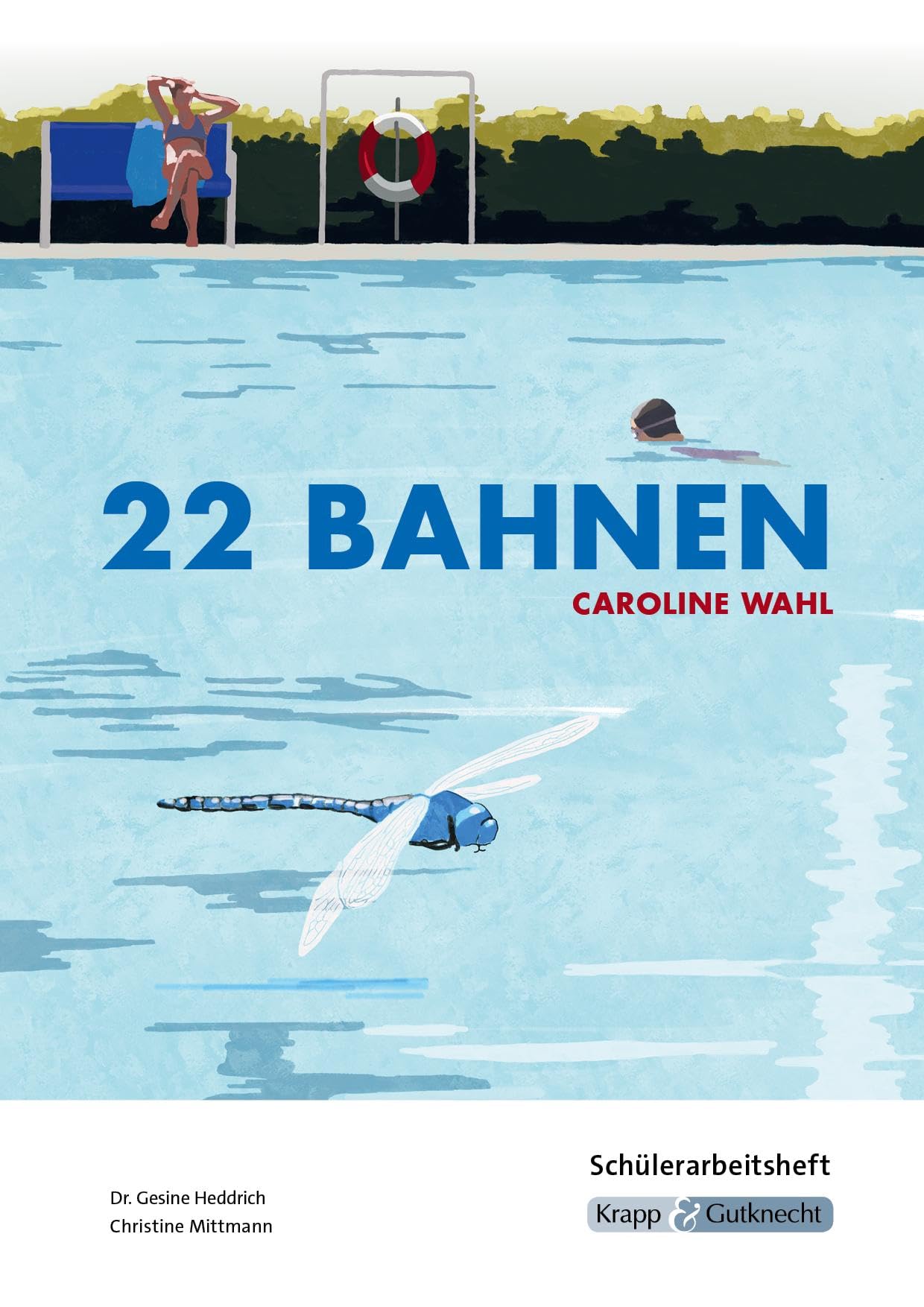 22 Bahnen - Caroline Wahl - Lesebegleiter Study Guides