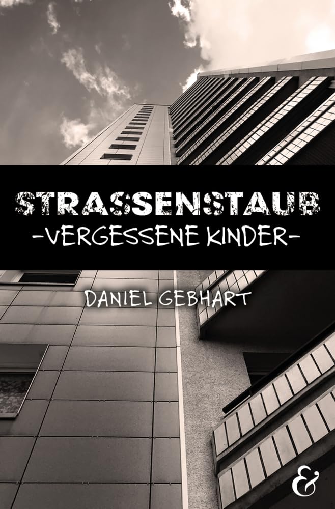 Strassenstaub: Vergessene Kinder - Daniel Gebhart - Roman Social Sciences