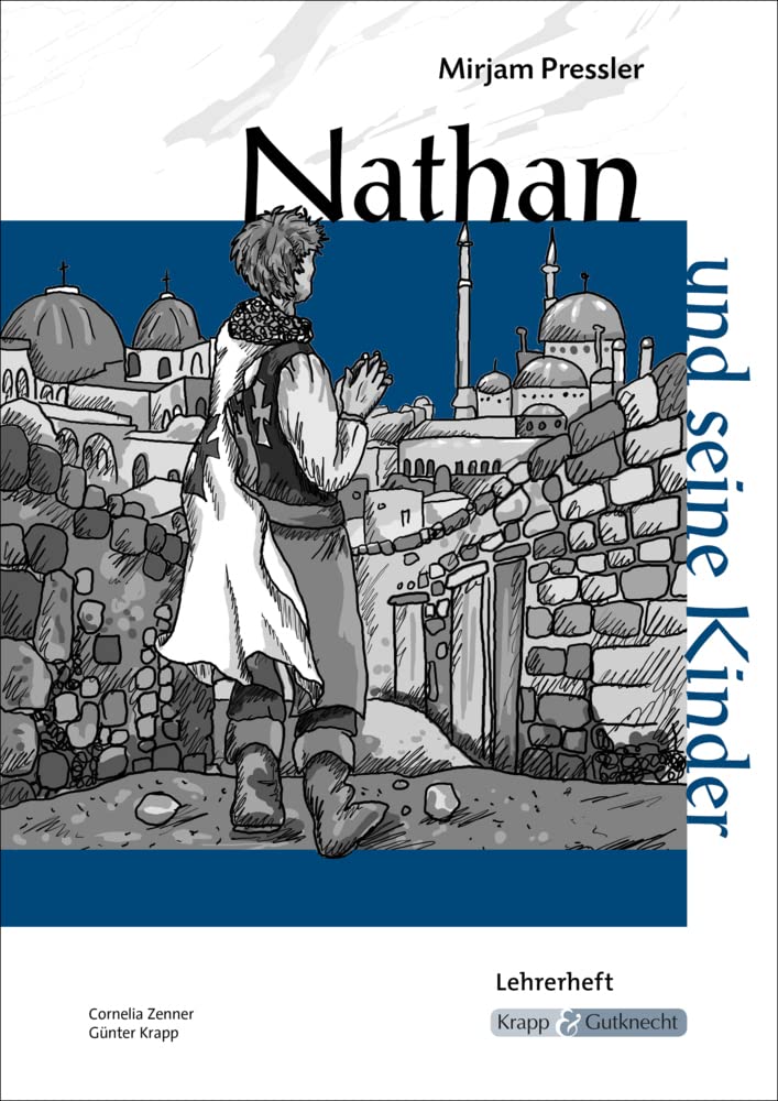 Nathan und seine Kinder – Mirjam Pressler – Lehrerheft – Sachsen: Lösungen, Unterrichtsmaterialien, Kopiervorlagen (Sekundarstufe I: Literatur im Unterricht) Study Guides